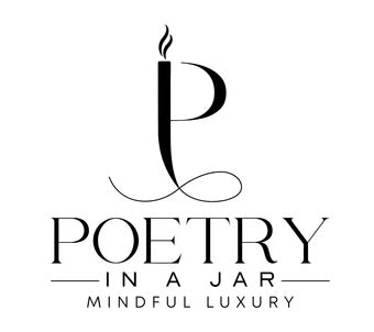 Poetry In A Jar | Mindful Luxury Candles